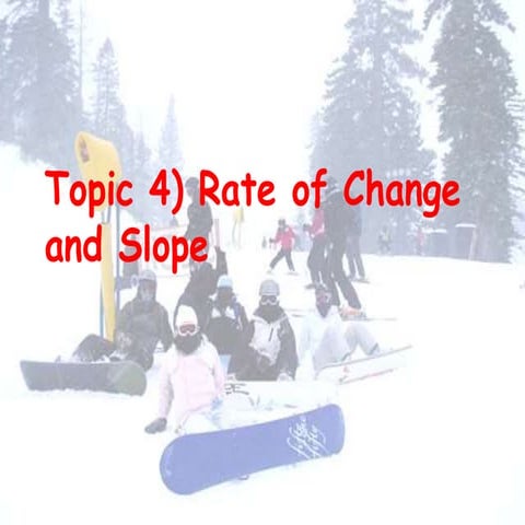 Topic 4 rate of change 