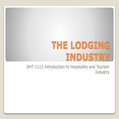 2015 DHT1113 Topic 4 the lodging industry