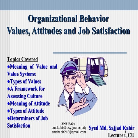 Values, Attitudes and Job Satisfaction