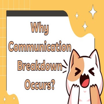 Topic Why Communication Breakdown Occurs.pdf