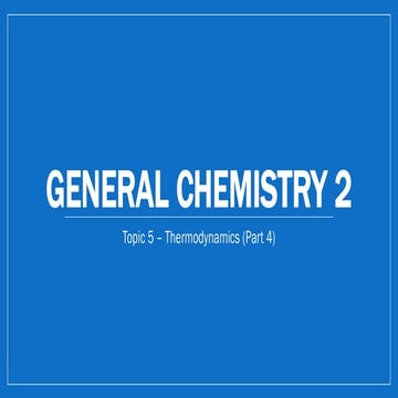 Topic 5 - Thermodynamics (Part 4) lectures