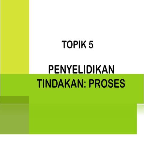 Topic 5 AR The Process