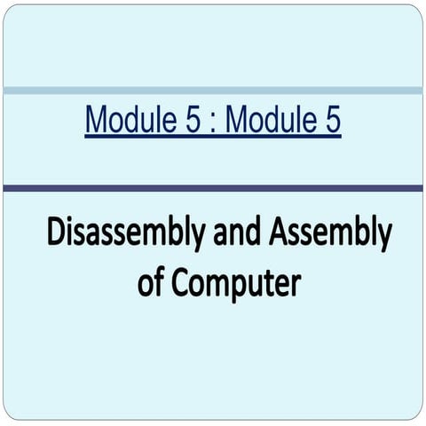 TOPIC 5 DISSASSEMBLY for TLE grade 9.ppt