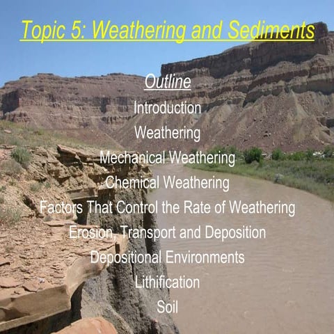 Topic 5 weathering and sediments