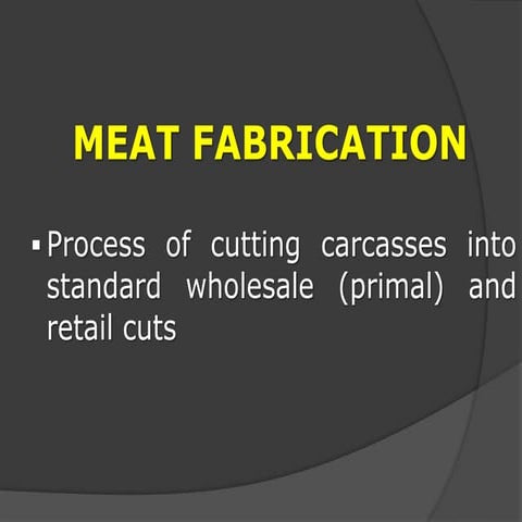 Meat Fabrication