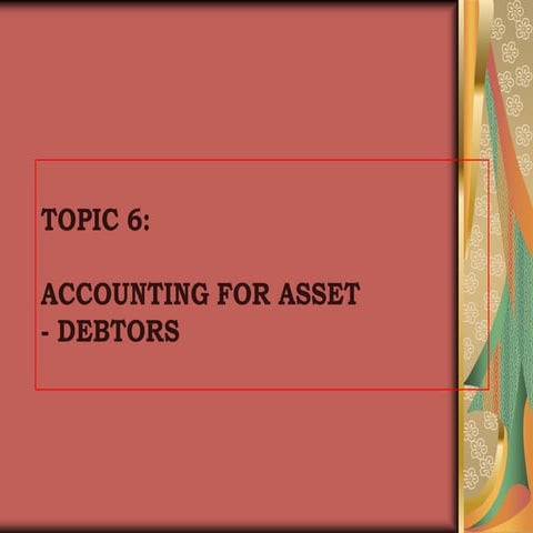 Topic 6 Debtors