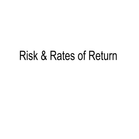 Topic 6_sfgsdsajsfgafgaRisk & Return.ppt