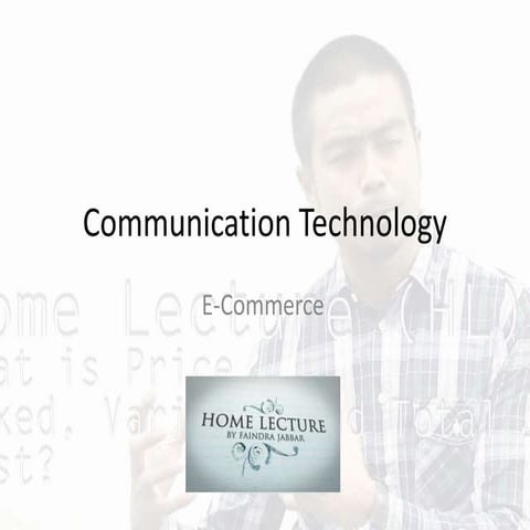 Communication Technology -E-Commerce