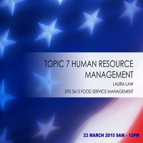 2016 DFS 3613 Topic 8 Human Resource Management