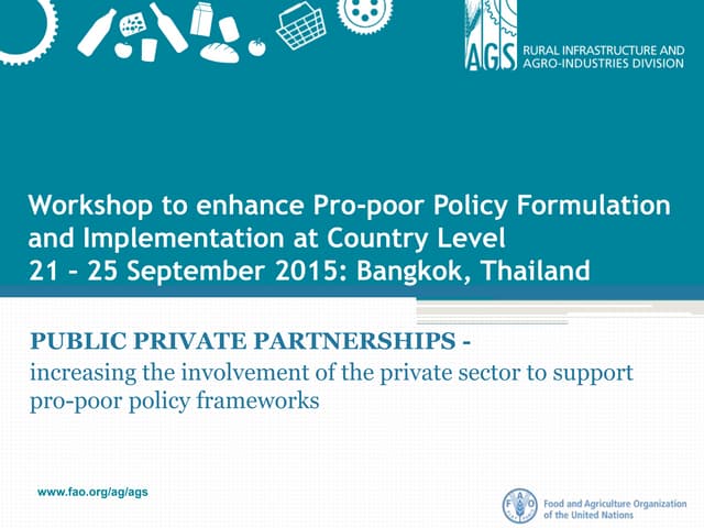 Workshop to enhance Pro-poor Policy Formulation and Implementation at Country Level 21 – 25 September 2015: Bangkok, Thailand