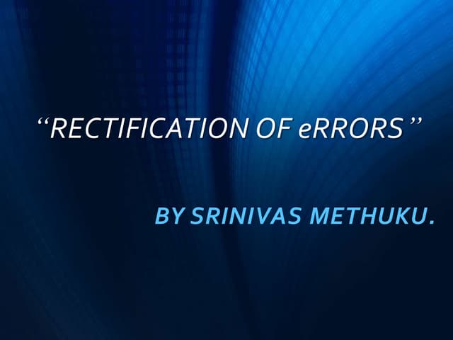 Topic 8 rectification of errors n