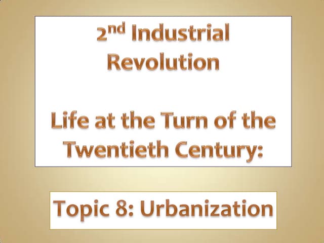 Topic 8 urbanazation Industrial Rev...