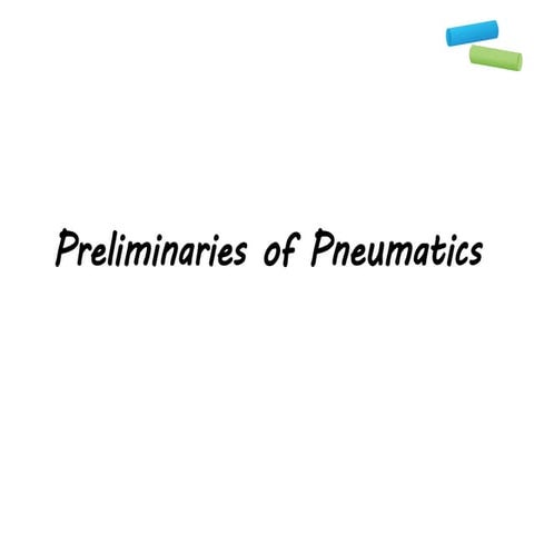 Preliminaries of Pneumatics (Basic Components Details)