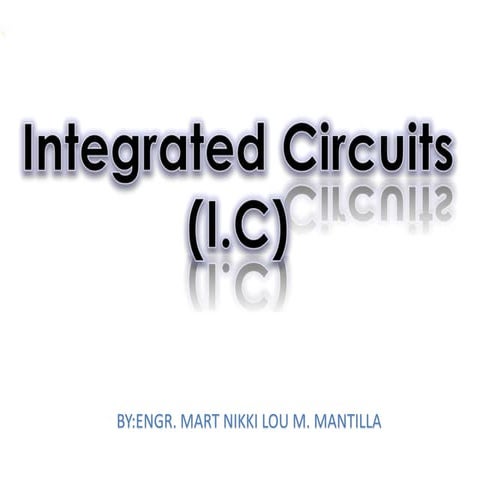 Topic 9- Integrated Circuits (IC).pptx