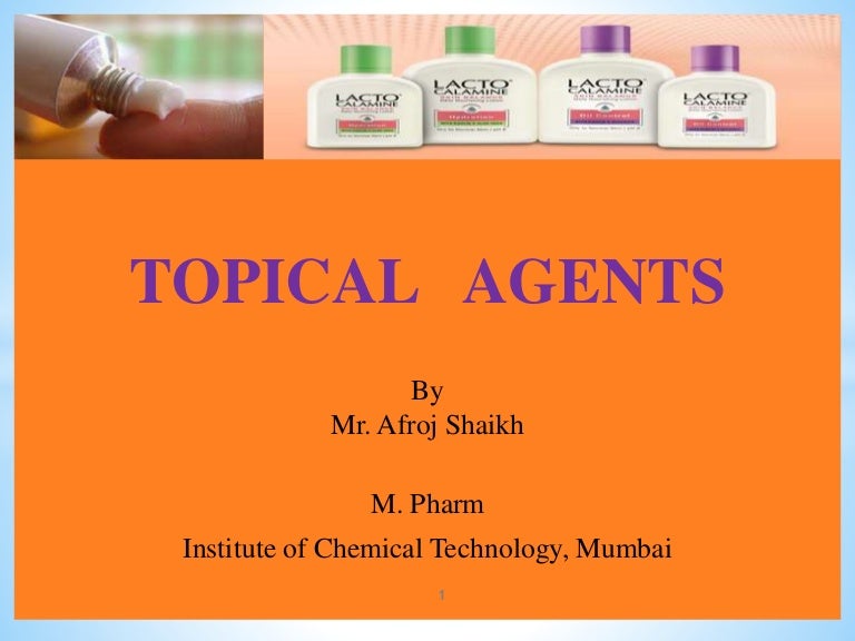 Topical agents