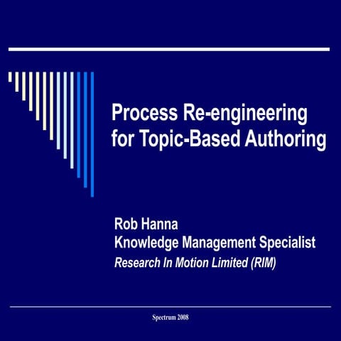 Process Re-engineering for Topic Based Authoring