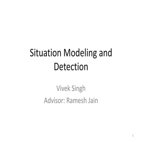 Topic defense- Situation modeling and detection