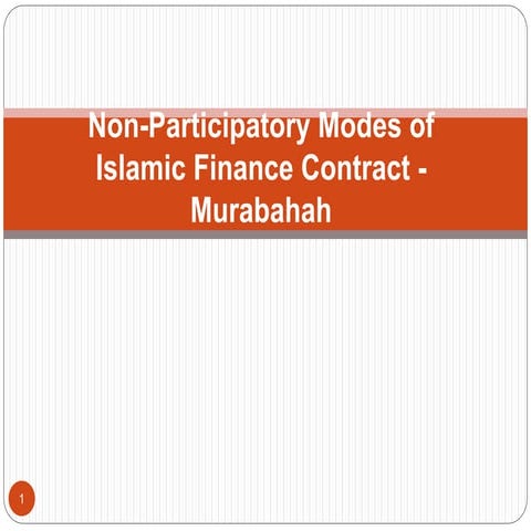 Topic iii.  non participatory modes of islamic finance - murabahah(1)