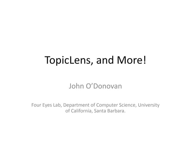 TopicLens and More!