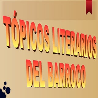 TÓPICOS DEL BARROCO (Trabajo 3 B)