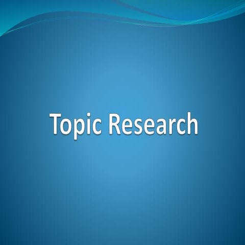 Topic research