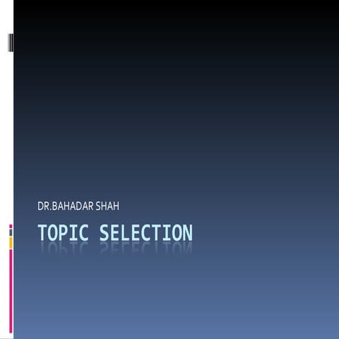 Topic Selection