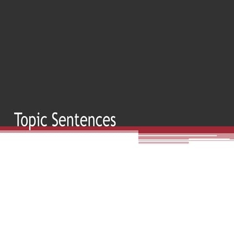 Topic Sentences
