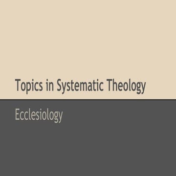 Ecclesiology - Topics in Theology