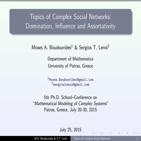 Topics of Complex Social Networks: Domination, Influence and Assortativity