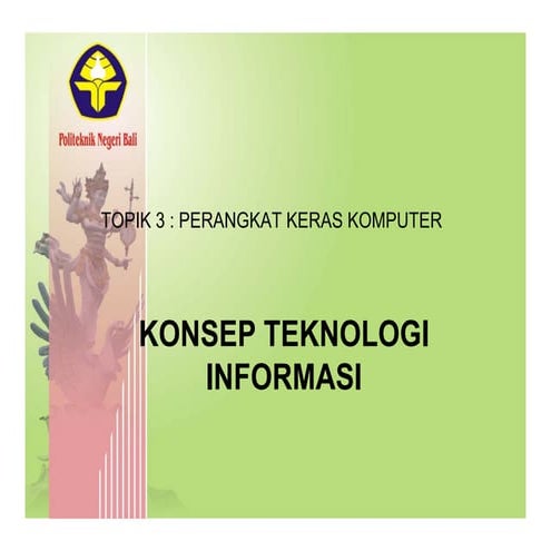 Topik 3 Perangkat Keras Komputer
