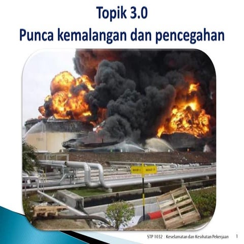 Topik 3 punca kmalangan&pcegahan