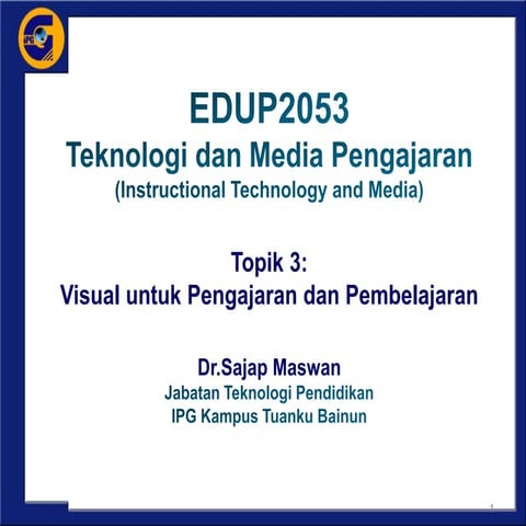Topik 3 visual untuk pengajaran dan pembelajaran