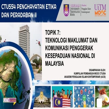 Topik 7_TEKNOLOGI MAKLUMAT DAN KOMUNIKASI PENGGERAK KESEPADUAN NASIONAL ...