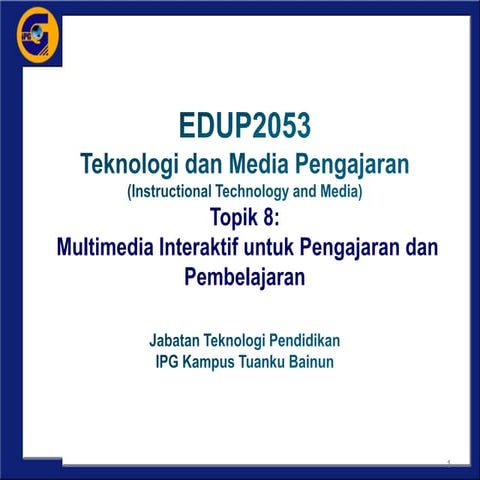 Topik 8  multimedia interaktif untuk pengajaran dan pembelajaran