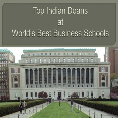 Top indian deans at world's best b schools