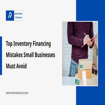 Top Inventory Financing Mistakes Small Businesses Must Avoid