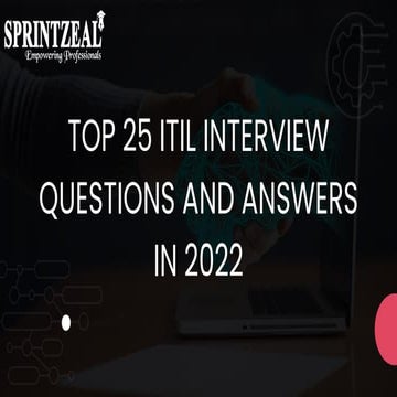 TOP 25 ITIL INTERVIEW QUESTIONS AND ANSWERS IN 2022 | PDF
