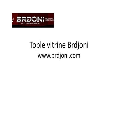 Tople vitrine brdjoni