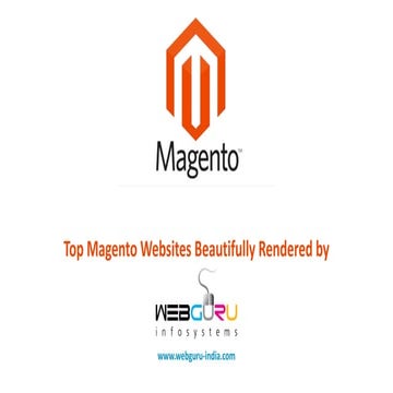 Top Magento Websites Beautifully Rendered by webguru-india.com
