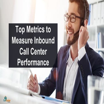 Top Metrics to Measure Inbound Call Center Performance