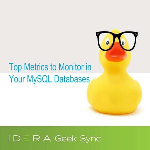 Geek Sync | Top Metrics to Monitor in Your MySQL Databases
