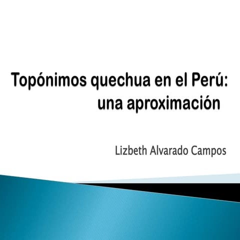 Topónimos quechua en el perú