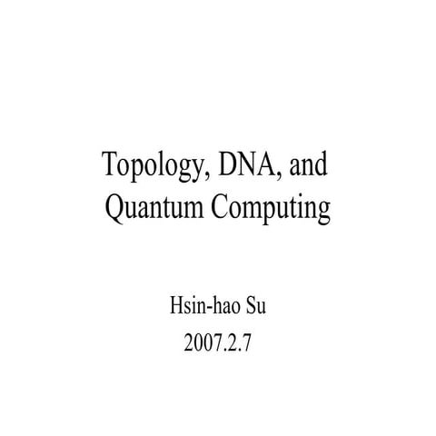 Ppt Topology Dna And Quantum Computing Powerpoint PPT Topological