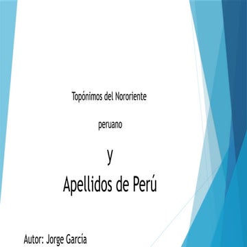Toponimias para interpretar el origen del Nororiente peruano.pptx