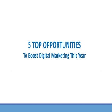 5 Top Opportunities In Digital for 2017