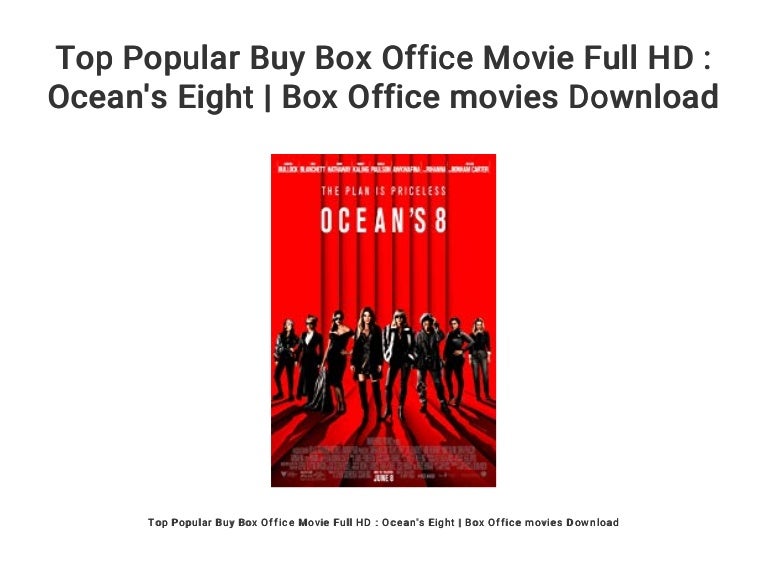 Top Popular Buy Box Office Movie Full Hd Ocean S Eight Box Office