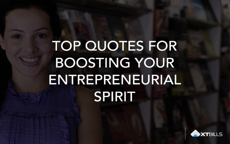 Top Quotes for Boosting Your Entrepreneurial Spirit