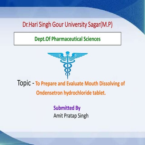 To prepare and evaluate mouth dissolving of Ondensetron hydrochloride tablet.pdf