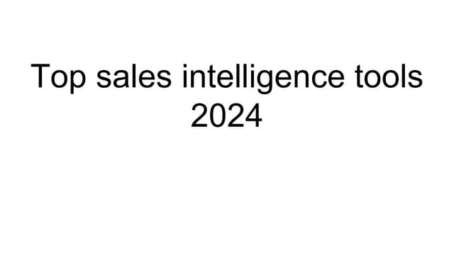 Top Sales Intelligence Tools 2024 Pptx Top Sales Intelligence Tools 2024 Pptx