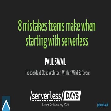 Top 8 mistakes developer teams make in their first serverless project